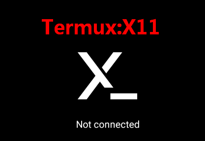 Termux:X11